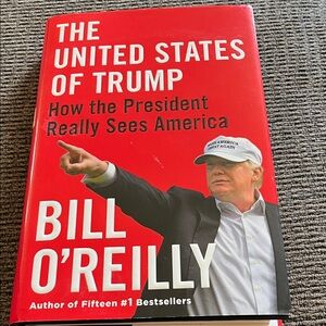 The United States of Trump Book by Bill O'Reilly. FIRST EDITION